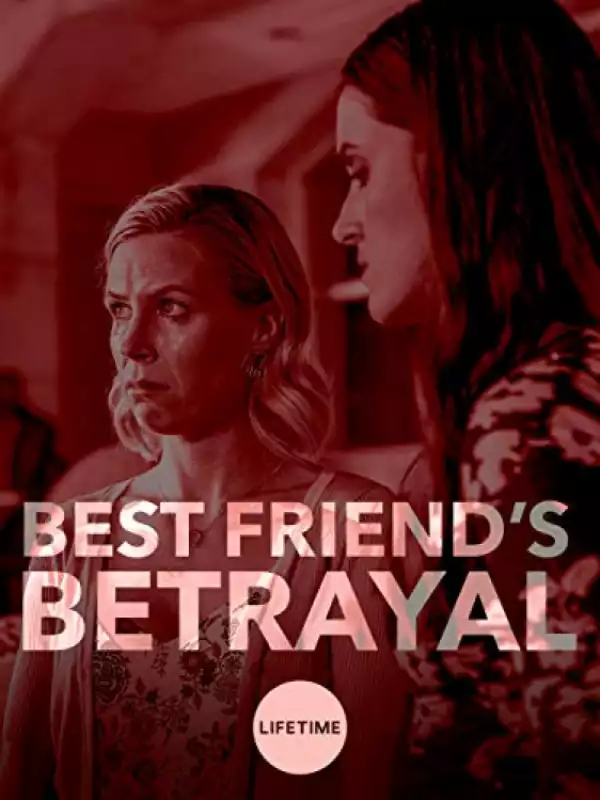 Best Friends Betrayal (2019)